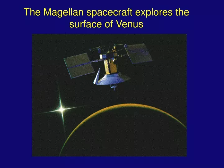 the magellan spacecraft explores the surface of venus