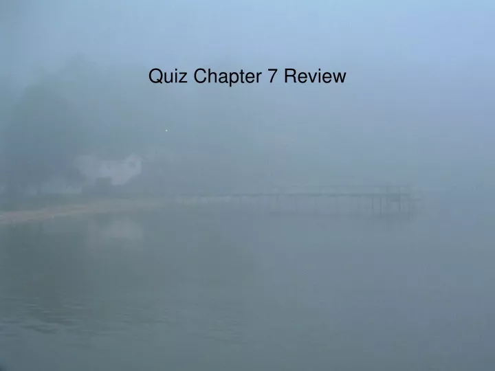 quiz chapter 7 review