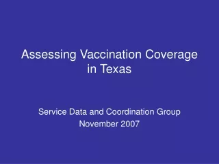 Assessing Vaccination Coverage in Texas