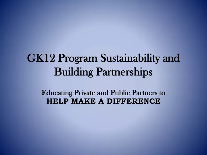 gk12 program sustainability and building partnerships