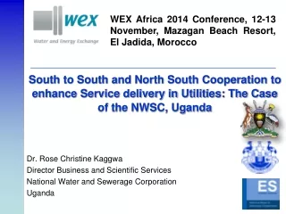 WEX Africa 2014 Conference, 12-13 November, Mazagan Beach Resort, El Jadida, Morocco