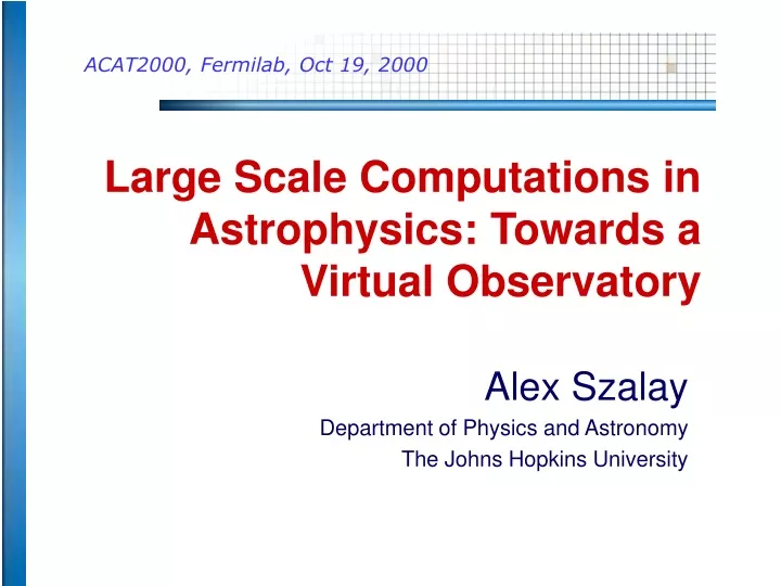 large scale computations in astrophysics towards a virtual observatory