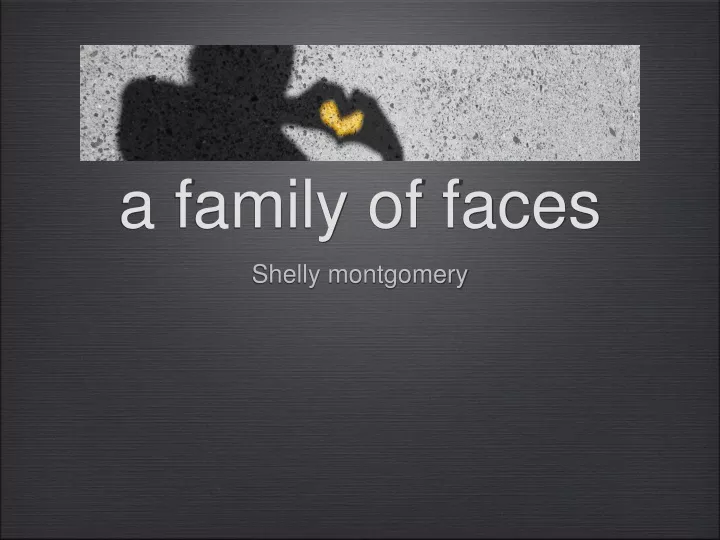 a family of faces