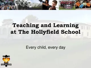 Teaching and Learning at The Hollyfield School