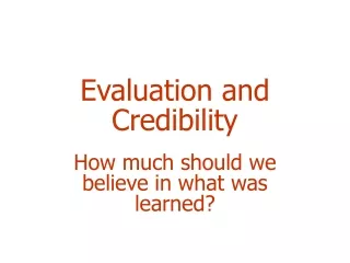 Evaluation and Credibility