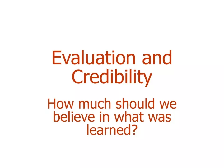 evaluation and credibility