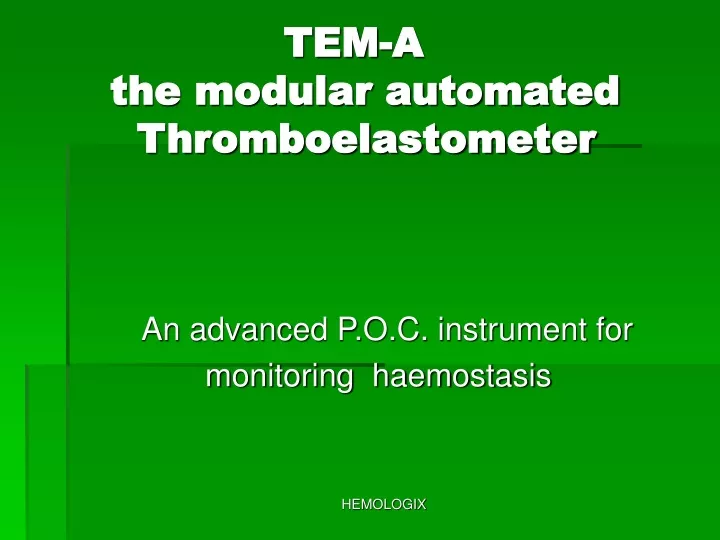 tem a the modular automated thromboelastometer