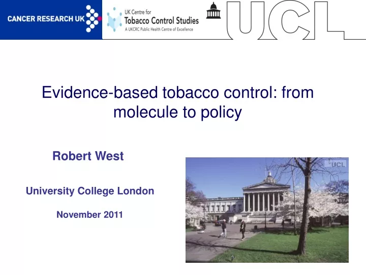 evidence based tobacco control from molecule to policy