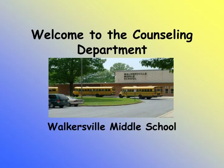 welcome to the counseling department