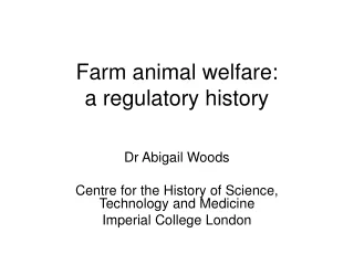 Farm animal welfare:  a regulatory history