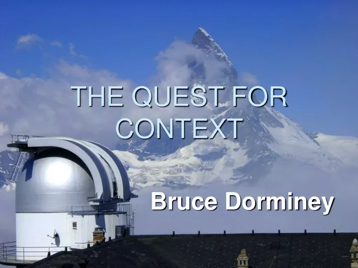 the quest for context