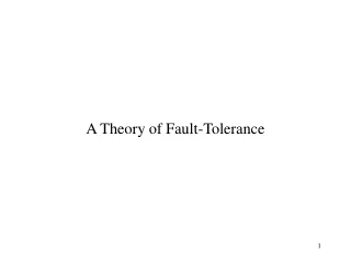 A Theory of Fault-Tolerance