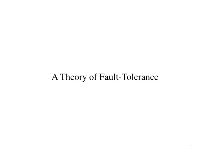 a theory of fault tolerance