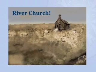 River Church!