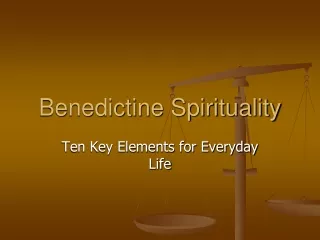 Benedictine Spirituality