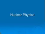 Exploring Nuclear Physics: Inside the Atomic Nucleus - slide 1