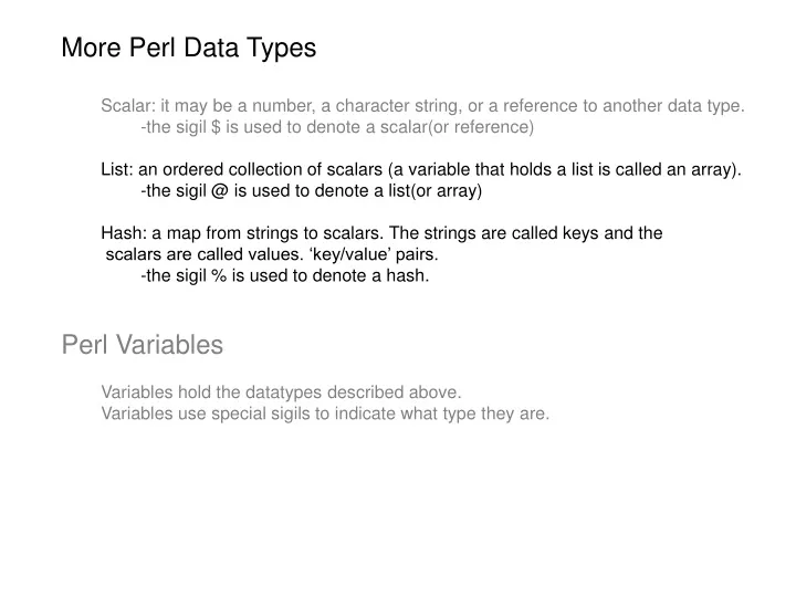 more perl data types scalar it may be a number