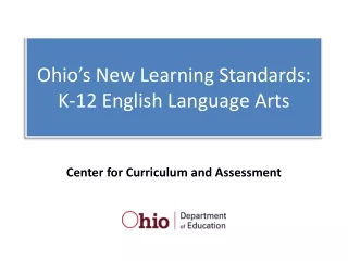 Ohio’s New Learning Standards: K-12 English Language Arts