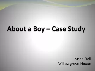 About a Boy – Case Study
