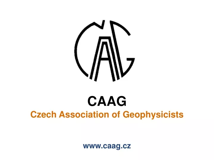 c aag czech association of geophysicists www caag