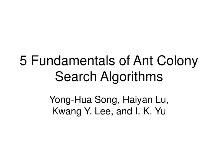 5 fundamentals of ant colony search algorithms