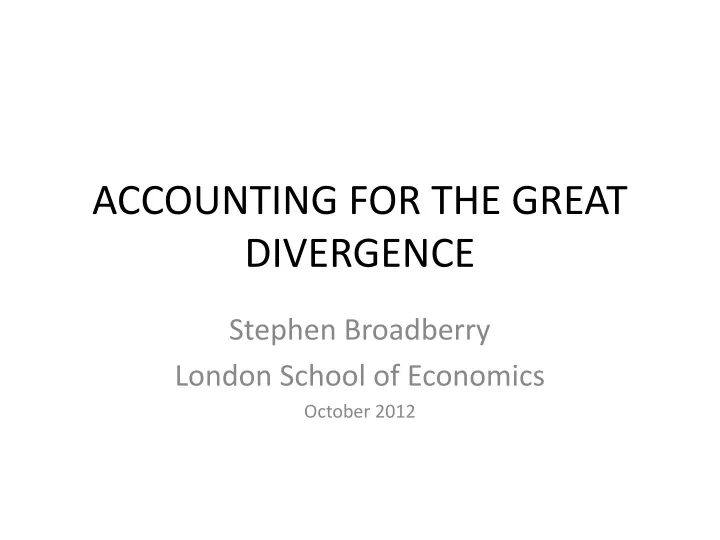 accounting for the great divergence