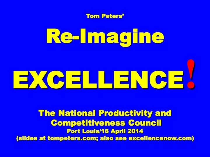 tom peters re imagine excellence the national