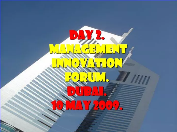 day 2 management innovation forum dubai