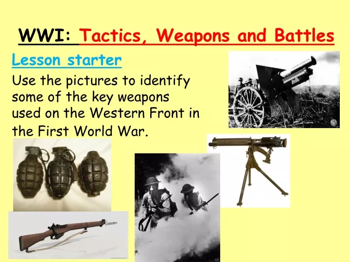 wwi tactics weapons and battles