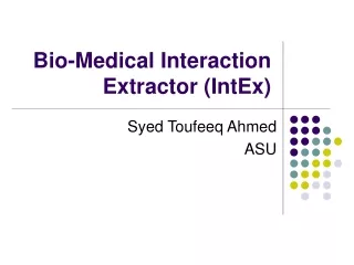 Bio-Medical Interaction Extractor (IntEx)