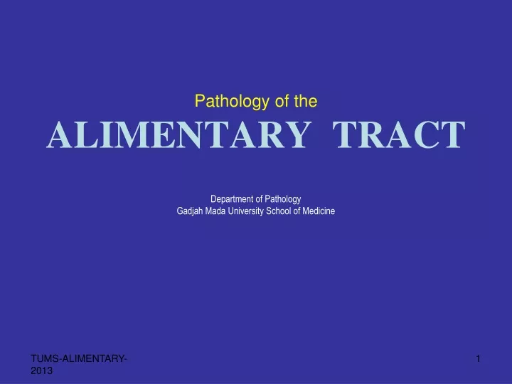 pathology of the alimentary tract department of pathology gadjah mada university school of medicine