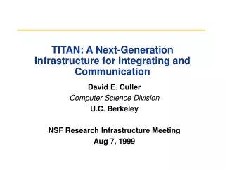 TITAN: A Next-Generation Infrastructure for Integrating and Communication