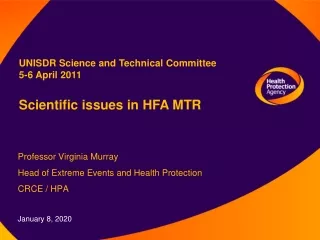 Professor Virginia Murray Head of Extreme Events and Health Protection CRCE / HPA