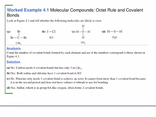 Worked Example 4.1  Molecular Compounds: Octet Rule and Covalent Bonds