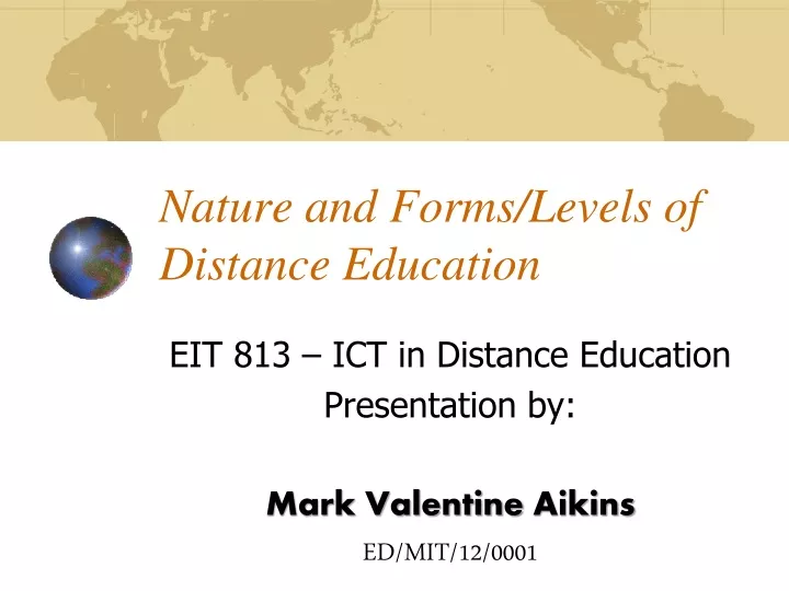 nature and forms levels of distance education