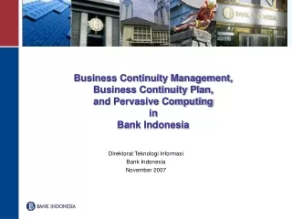Direktorat Teknologi Informasi Bank Indonesia November 2007
