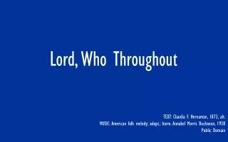 Lord, Who Throughout