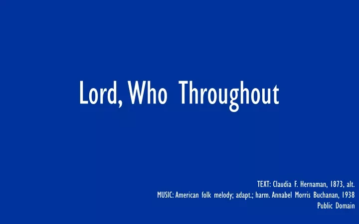lord who throughout