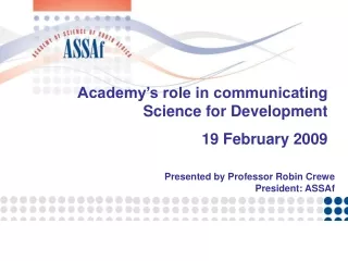 Academy’s role in communicating Science for Development  19 February 2009