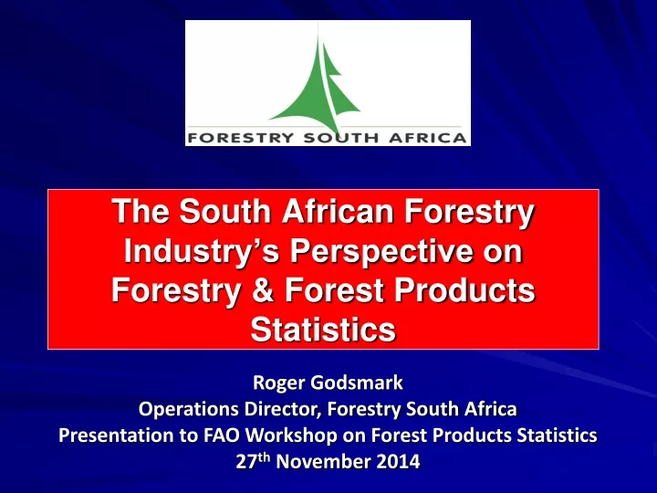 the south african forestry industry s perspective on forestry forest products statistics