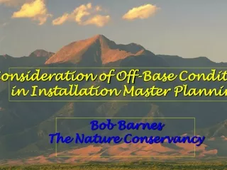 Consideration of Off-Base Conditions  in Installation Master Planning