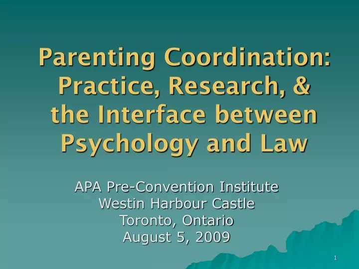 parenting coordination practice research the interface between psychology and law