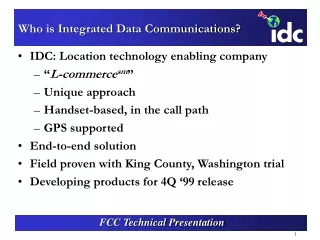 Who is Integrated Data Communications?