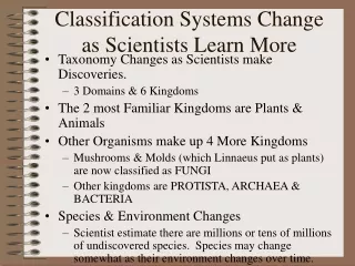 Classification Systems Change as Scientists Learn More