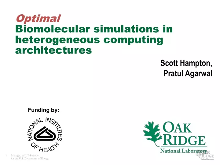 optimal biomolecular simulations in heterogeneous computing architectures