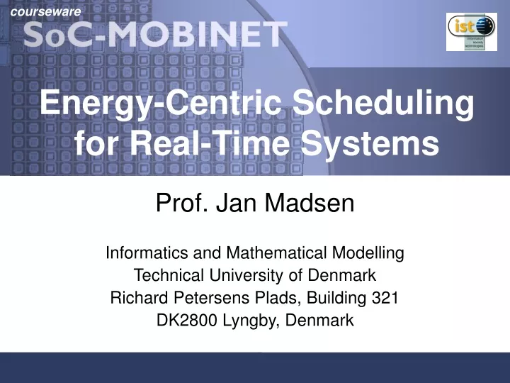 energy centric scheduling for real time systems