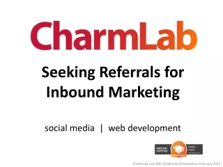 Seeking Referrals for  Inbound Marketing social media  |  web development