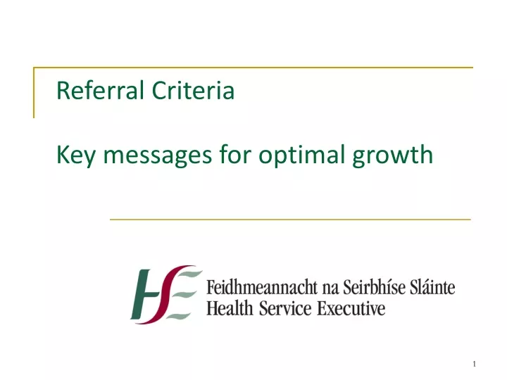 referral criteria key messages for optimal growth
