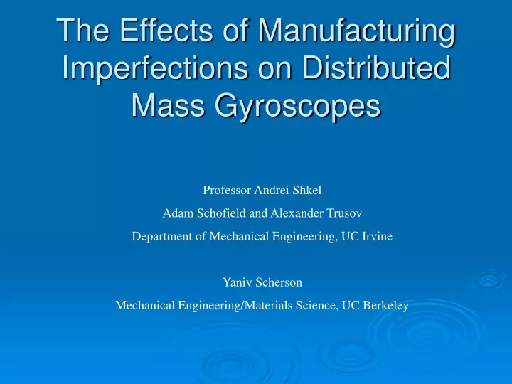 the effects of manufacturing imperfections on distributed mass gyroscopes