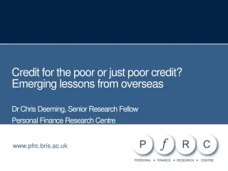 Credit for the poor or just poor credit? Emerging lessons from overseas
